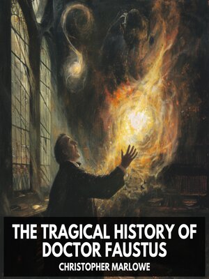 cover image of The Tragical History of Doctor Faustus (Unabridged)